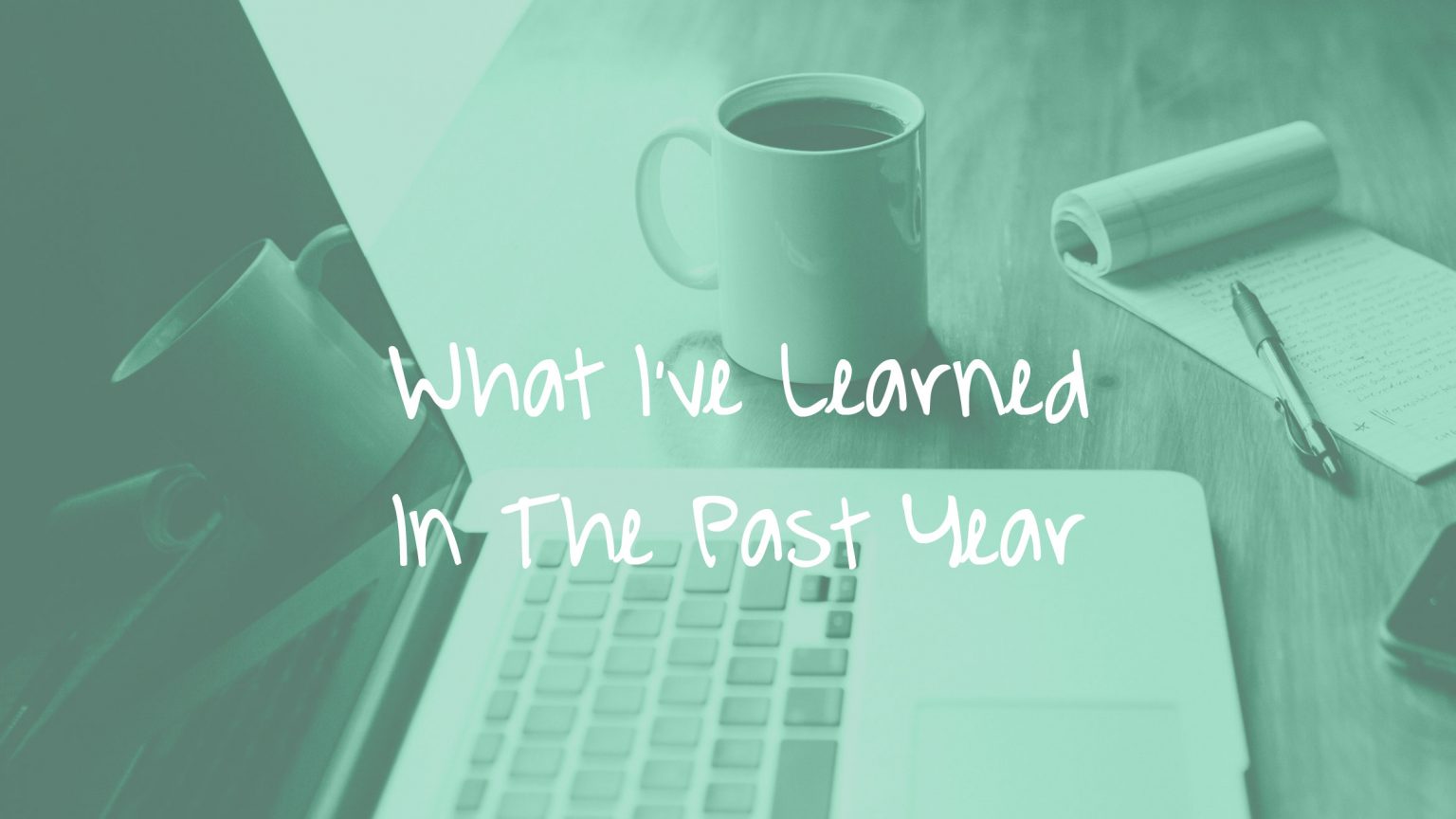 what-i-ve-learned-in-the-past-year-grantedwardsauthor