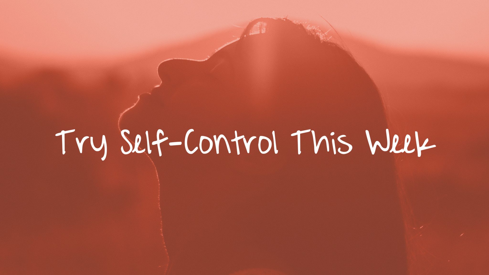 try-self-control-this-week-grantedwardsauthor